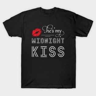 He Is My Midnight Kiss T-Shirt